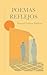 POEMAS REFLEJOS by Manuel Lallana Babiloni