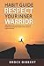 Habit Guide Respect Your Inner Warrior: When life becomes complicated, you can choose to breathe by jumping the seconds to live or die on a helpless doorknob
