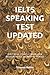 IELTS SPEAKING TEST UPDATED...