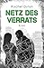 Netz des Verrats