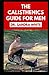 The Calisthenics Guide for ...