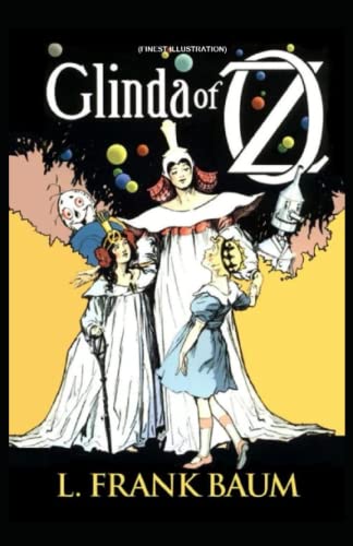 Glinda of Oz: Finest Illustration