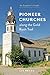 Pioneer Churches along the ...