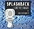 Splashback - I Can't Pee St...