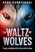 The Waltz of Wolves: The Co...