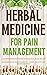 Herbal Medicine for Pain Ma...