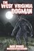 The West Virginia Dogman by Dave Spinks