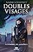 Doubles visages, tome 1 - À...