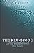 THE DRUM CODE Living Well Between the Beats by Judy Atkinson