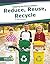Reduce, Reuse, Recycle (Helping the Environment (Set of 6))