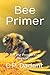 Bee Primer: For the Prospec...