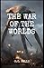 The War of the Worlds:Illustrated & Annotated