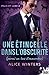 Une étincelle dans l'obscurité (parmi un tas d'emmerdes): Felix et Lane, T2 (French Edition)