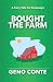 Bought the Farm by Geno Conte