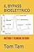 IL BYPASS BIOELETTRICO by Tom Tam