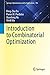 Introduction to Combinatorial Optimization (Springer Optimization and Its Applications, 196)