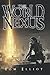 World Nexus, The Grand Game, Book 3: A Dark Fantasy LitRPG Adventure