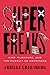 Superfreaks by Arielle Greenberg Superfreaks by Arielle Greenberg