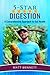 5-Star Digestion: A Compreh...