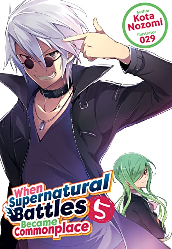 When Supernatural Battles Became Commonplace: Volume 5 (Kindle Edition)