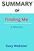 SUMMARY OF Finding Me: A Me...