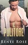 Il pulitore (La bratva di Chicago) by Renee Rose
