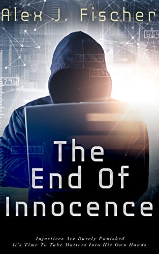 The End of Innocence (Masked Justice Book 1)