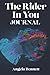 The Rider In You Journal