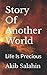Story Of Another World: Life Is Precious