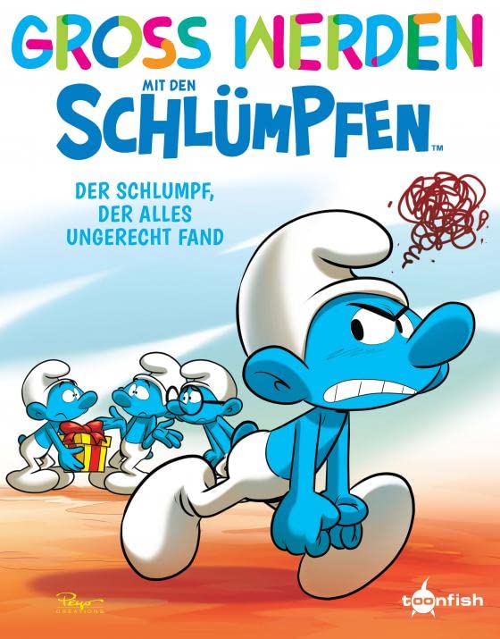 Groß werden mit den Schlümpfen: Der Schlumpf, der alles ungerecht fand (German Edition)