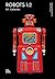 Robots 1 by Rolf Fehlbaum