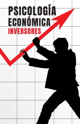 Psicología Económica para Inversores (Spanish Edition)