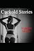 Cuckold Stories