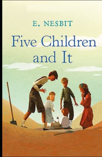 Five Children and It Illustrated