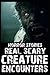 Scary Creature Encounters H...