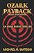 Ozark Payback: Sequel to Ar...