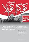 Arabische Literatur, postmodern by angelika-neuwirth