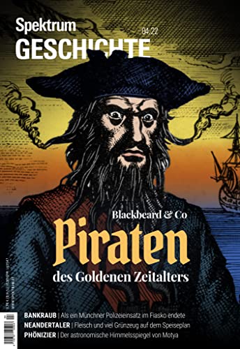 Spektrum Geschichte - Piraten des Goldenen Zeitalters: Blackbeard & Co. (German Edition)