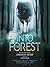 Into the Forest: Tales of t...