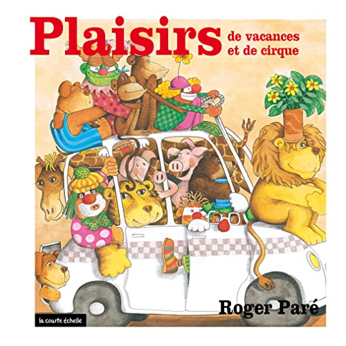 Plaisirs de vacances et de cirque (Les plaisirs) (French Edition)