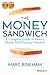 The Money Sandwich by Marc Bineham
