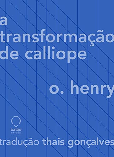A transformação de Calliope (Portuguese Edition)