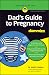 Dad's Guide to Pregnancy Fo...
