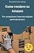 Come vendere su Amazon: Per...