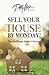 Sell Your House by Monday! by Peter Mora