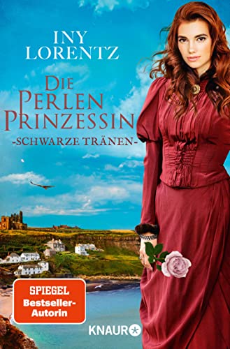 Die Perlenprinzessin. Schwarze Tränen: Roman | Eine historische Familiensaga vom »Königspaar der deutschen Bestsellerliste« DIE ZEIT (Südsee-Saga 5) (German Edition)