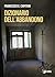 Dizionario dell'abbandono (Italian Edition)