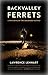 Backvalley Ferrets: A Rewilding of the Colorado Plateau (Crux: The Georgia Series in Literary Nonfiction)