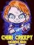 Chibi Creepy Coloring Book:...