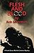 Flesh and Blood: A Frank Gr...
